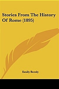 Stories from the History of Rome (1895) (Paperback)