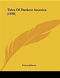 Tales of Darkest America (1920) (Paperback)