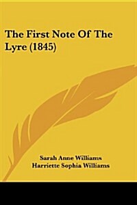 The First Note of the Lyre (1845) (Paperback)