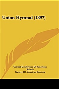 Union Hymnal (1897) (Paperback)