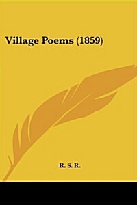 Village Poems (1859) (Paperback)