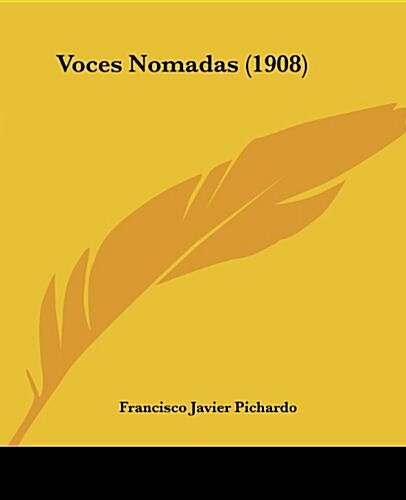 Voces Nomadas (1908) (Paperback)