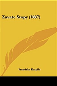Zavate Stopy (1887) (Paperback)