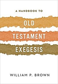 A Handbook to Old Testament Exegesis (Paperback)