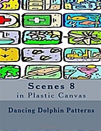 Scenes 8: in Plastic Canvas (Paperback)