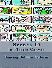 Scenes 10: in Plastic Canvas (Paperback)