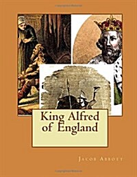 King Alfred of England (Paperback)