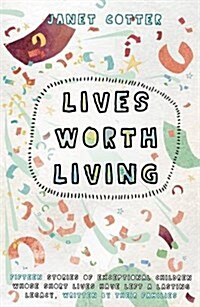 Lives Worth Living (Paperback)