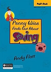 Penny Wise Finds Out About Saving (Paperback, Student)