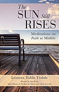 The Sun Still Rises (Paperback)