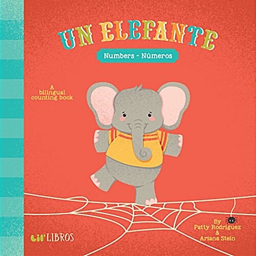 Un Elefante: Numbers / N?eros: A Bilingual Counting Book (Board Books)