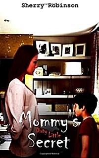 Mommys Dirty Little Secret (Paperback)