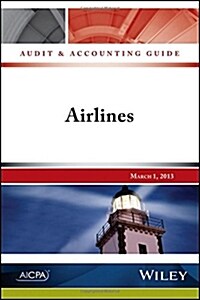 Audit and Accounting Guide: Airlines (Paperback)