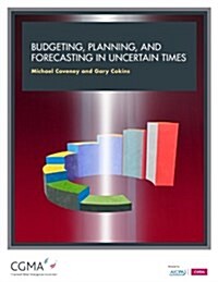 Budgeting, Forecasting, and Planning in Uncertain Times (Paperback)