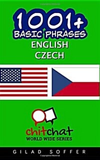 1001+ Basic Phrases English - Czech (Paperback, Bilingual)