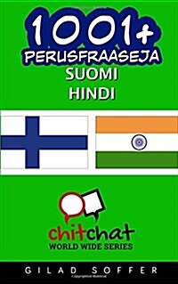 1001+ Perusfraaseja Suomi - Hindi (Paperback)