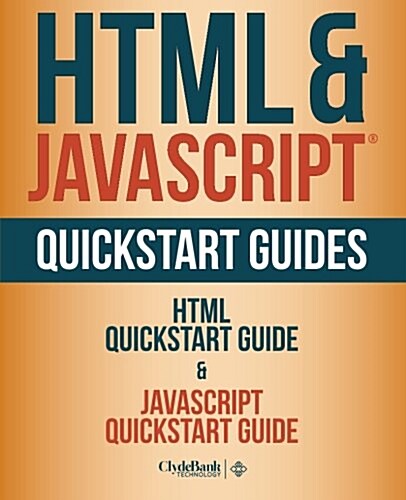 Html and Javascript Quickstart Guides (Paperback)