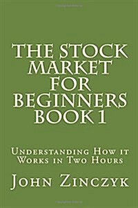 The Stock Market for Beginners Book 1 (Paperback, Large Print)