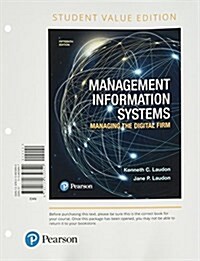 Management Information Systems: Managing the Digital Firm, Student Value Edition (Loose Leaf, 15)