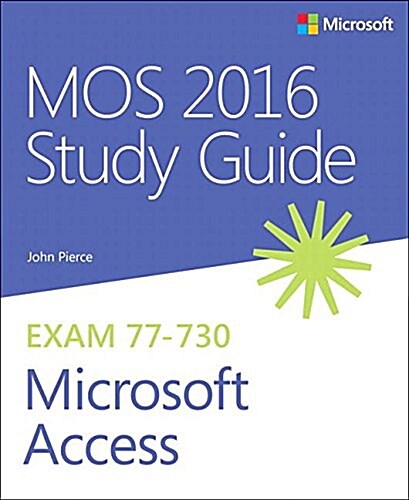 Mos 2016 Study Guide for Microsoft Access (Paperback)
