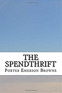 The Spendthrift (Paperback)