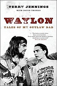 Waylon: Tales of My Outlaw Dad (Paperback)