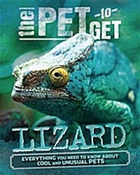The Pet to Get: Lizard (Paperback)