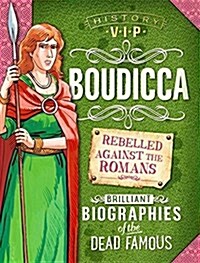 History VIPs: Boudicca (Paperback)