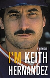 Im Keith Hernandez: A Memoir (Hardcover)