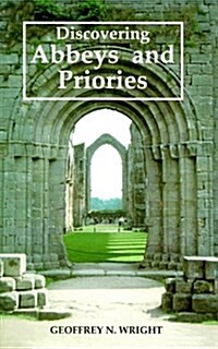 Discovering Abbeys & Priories (Paperback)