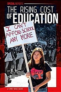 The Rising Cost of Education (Library Binding)