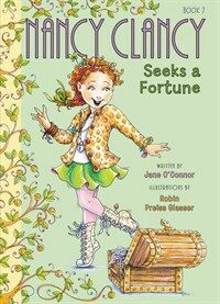 Fancy Nancy: Nancy Clancy Seeks a Fortune (Paperback)