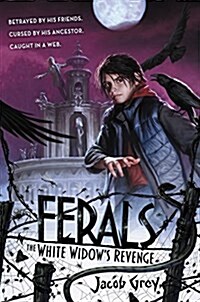 Ferals #3: The White Widows Revenge (Paperback)