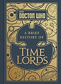 Doctor Who: A Brief History of Time Lords (Hardcover)