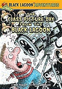The Class Picture Day from the Black Lagoon (Library Binding)