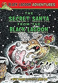 The Secret Santa from the Black Lagoon (Library Binding)