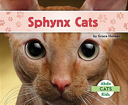 Sphynx Cats (Library Binding)