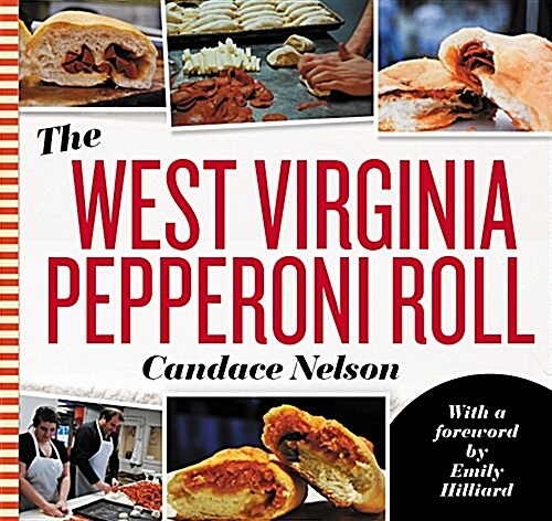 The West Virginia Pepperoni Roll (Paperback)