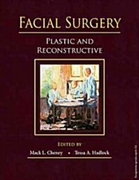 Facial Surgery: Plastic and Reconstructive (Hardcover)