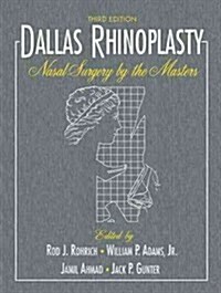 Dallas Rhinoplasty: Nasal Surgery by the Masters (Hardcover, 3)