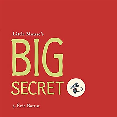 Little Mouses Big Secret (Board Books)