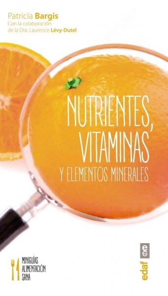 Nutrientes, Vitaminas y Minerales (Paperback)