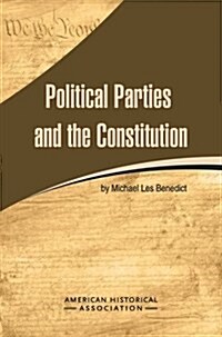 Political Parties and the Constitution (Paperback)