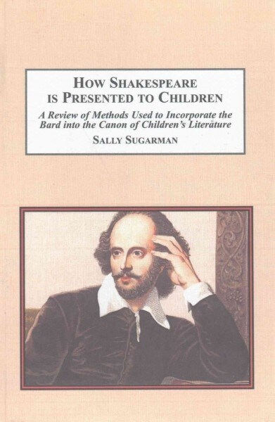 How Shakespeare Is Presented to Children (Hardcover)