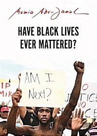 Have Black Lives Ever Mattered? (Paperback)