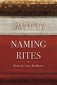 Naming Rites: Poems (Paperback)