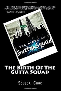 The Birth of the Gutta Squad (Paperback)