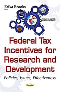 Federal Tax Incentives for Research and Development (Paperback)