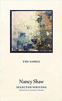 The Gorge: Selected Writing (Paperback)
