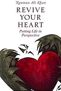 Revive Your Heart : Putting Life in Perspective (Paperback)